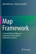 Map Framework di Mark McKenney, Markus Schneider edito da Springer International Publishing