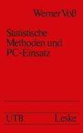 Statistische Methoden und PC-Einsatz di Werner Voß edito da VS Verlag für Sozialwissenschaften