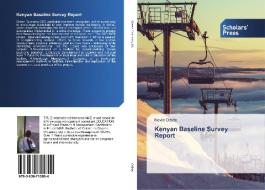 Kenyan Baseline Survey Report di Kevin Odida edito da Scholars' Press