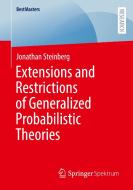 Extensions and Restrictions of Generalized Probabilistic Theories di Jonathan Steinberg edito da Springer Fachmedien Wiesbaden