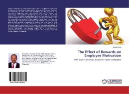 The Effect of Rewards on Employee Motivation di Bekele Fufa edito da LAP Lambert Academic Publishing