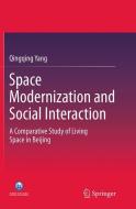 Space Modernization and Social Interaction di Qingqing Yang edito da Springer Berlin Heidelberg