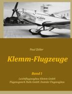 Klemm-Flugzeuge I di Paul Zöller edito da Books on Demand