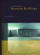 Museum Buildings di Paul Naredi-Rainer edito da Birkhauser