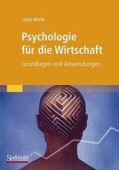 Psychologie für die Wirtschaft di Lioba Werth edito da Spektrum-Akademischer Vlg