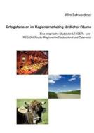 Erfolgsfaktoren im Regionalmarketing ländlicher Räume di Wim Schwerdtner edito da Books on Demand