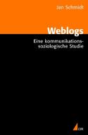 Weblogs di Jan Schmidt edito da Herbert von Halem Verlag