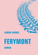 Ferymont di Lorena Simmel edito da Verbrecher Verlag