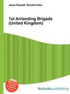 1st Airlanding Brigade (united Kingdom) di Jesse Russell, Ronald Cohn edito da Book On Demand Ltd.