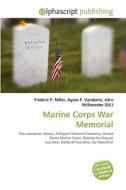 Marine Corps War Memorial edito da Vdm Publishing House