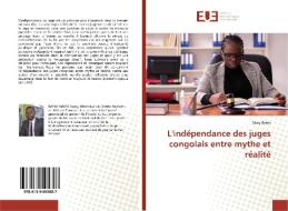 L'indépendance des juges congolais entre mythe et réalité di Sawy Baeni edito da Éditions universitaires européennes