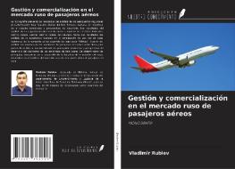 Gestión y comercialización en el mercado ruso de pasajeros aéreos di Vladimir Rublev edito da Ediciones Nuestro Conocimiento