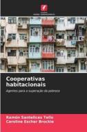 Cooperativas habitacionais di Ramón Santelices Tello, Caroline Escher Brockie edito da Edições Nosso Conhecimento