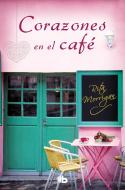 Corazones en el café di Rita Morrigan edito da Ediciones B