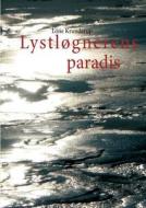 Lystløgnerens paradis di Lone Krunderup edito da Books on Demand