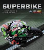 Superbike: The Official Book di Fabrizio Porrozzi edito da GIORGIO NADA EDITORE