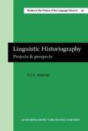 Linguistic Historiography di E. F. K. Koerner edito da John Benjamins Publishing Co