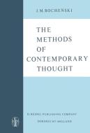 The Methods of Contemporary Thought di J. M. Bochenski edito da Springer Netherlands