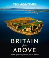 Britain From Above di Times Atlases edito da Harpercollins Publishers