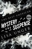 Best American Mystery and Suspense 2023 di Lisa Unger, Steph Cha edito da MARINER BOOKS