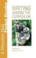 Writing Across The Curriculum di Stephen Brown edito da Pearson Education (us)