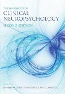 The Handbook of Clinical Neuropsychology di John Marshall edito da Oxford University Press