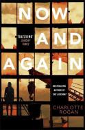 Now and Again di Charlotte Rogan edito da Little, Brown Book Group