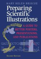 Preparing Scientific Illustrations di Mary Helen Briscoe edito da Springer-Verlag GmbH