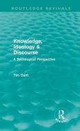 Knowledge, Ideology & Discourse di Tim Dant edito da Routledge