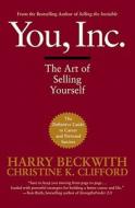 You, Inc. di Harry Beckwith, Christine K. Clifford edito da Hachette Book Group USA