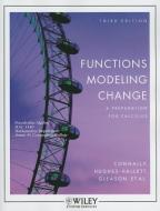 Functions Modeling Change: A Preparation for Calculus di Eric Connally, Andrew M. Gleason, Deborah Hughes-Hallett edito da WILEY