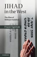 Jihad in the West di Frazer Egerton edito da Cambridge University Press