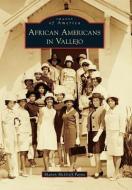 African Americans in Vallejo di Sharon McGriff-Payne edito da ARCADIA PUB (SC)