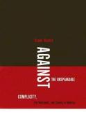 Against the Unspeakable: Complicity, the Holocaust, and Slavery in America di Naomi Mandel edito da UNIV OF VIRGINIA PR