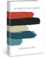 Letters to the Church di Francis Chan edito da DAVID C COOK