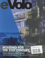 Evolo 01 (Fall 2009): Housing for the 21st Century di Carlo Aiello edito da Evolo