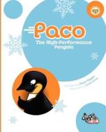 Paco: The High-Performance Penguin di Dave Diggle edito da Diggle de Doo Productions Pty, Limited
