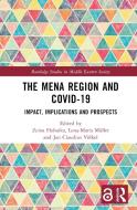 The MENA Region And COVID-19 di Zeina Hobaika, Lena-Maria Moeller, Jan Claudius Voelkel edito da Taylor & Francis Ltd