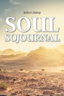 Soul Sojournal di Robert Bishop edito da Christian Faith Publishing, Inc