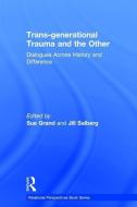 Trans-generational Trauma and the Other edito da Taylor & Francis Ltd