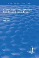 Gender, Social Care and Welfare State Restructuring in Europe edito da Taylor & Francis Ltd