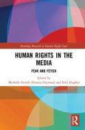 Human Rights in the Media edito da Taylor & Francis Ltd