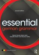Essential German Grammar di Martin Durrell, Katrin Kohl, Gudrun Loftus, Claudia Kaiser edito da Taylor & Francis Ltd.