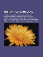 History Of Maryland: Maryland Toleration di Books Llc edito da Books LLC, Wiki Series
