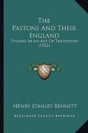 The Pastons and Their England: Studies in an Age of Transition (1922) di Henry Stanley Bennett edito da Kessinger Publishing