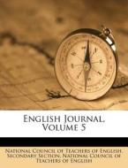 English Journal, Volume 5 edito da Nabu Press