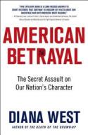 American Betrayal di Diana West edito da Griffin Publishing