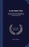 In The Olden Time di Sarah S Murray edito da Sagwan Press