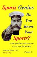 Sports Genius Volume 1 di Douglas Hugh edito da Blurb