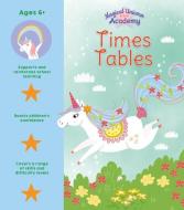 Magical Unicorn Academy: Times Tables Activity Book di Lisa Regan edito da ARCTURUS ED